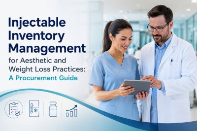 Injectable Inventory Management for Aesthetic and Weight Loss Practices: A Procurement Guide
